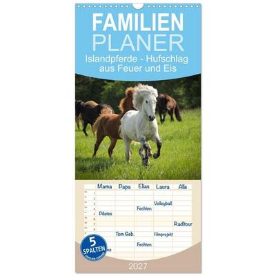 Familienplaner 2027 - Islandpferde - Hufschlag aus Feuer und Eis mit 5 Spalten (Wandkalender, 21 x 45 cm) CALVENDO
