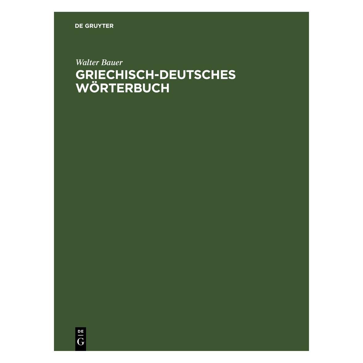 De Gruyter Bauer:Griechisch-Deutsches Wörterbuch (Deutsch, Hardcover, Walter Bauer) (67777136)