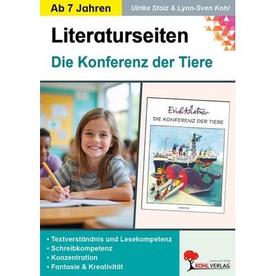 Die Konferenz der Tiere - Literaturseiten, Taschenbuch von Ulrike Stolz,Lynn-Sven Kohl, KOHL VERLAG Der Verlag mit dem Baum, 978-3-86632-142-7