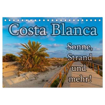 Costa Blanca - Sonne, Strand und mehr (Tischkalender 2027 DIN A5 quer), CALVENDO Monatskalender