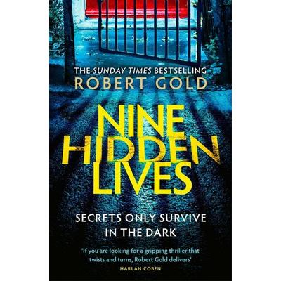 Gold, R: Nine Hidden Lives, Taschenbuch von Robert Gold, Little, Brown Book Group, 978-1-4087-3062-1