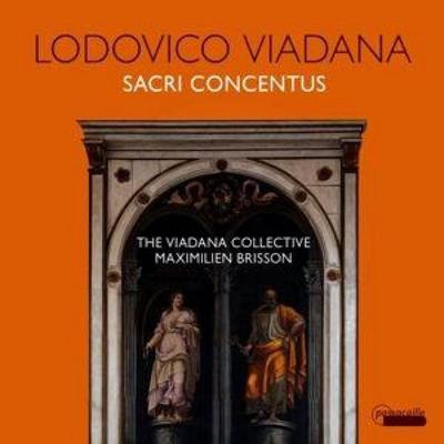 Sacri Concentus - Maximilien Brisson,The Viadana Collective, CD