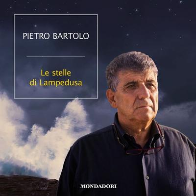 Le stelle di Lampedusa - Pietro Bartolo, Audio, 9788852151057