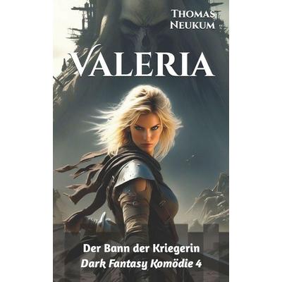Valeria, Taschenbuch von Thomas Neukum, Independently Published
