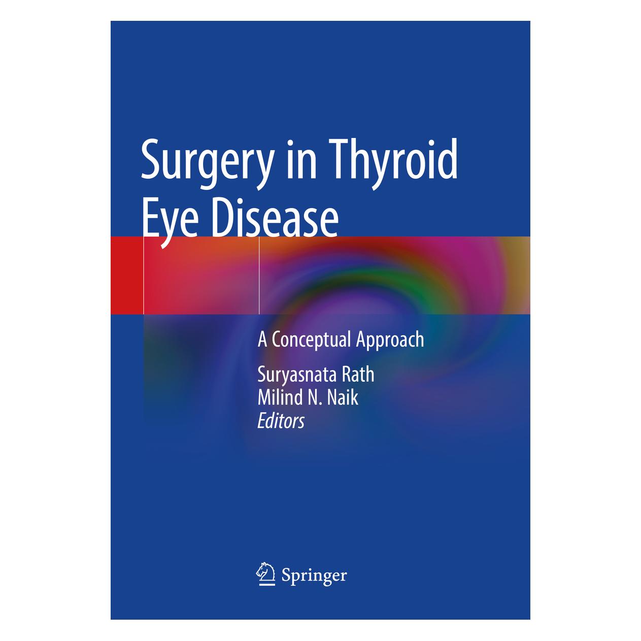 Springer Surgery in Thyroid Eye Disease (Englisch, Milind N. Naik, Suryasnata Rath) (56201416)