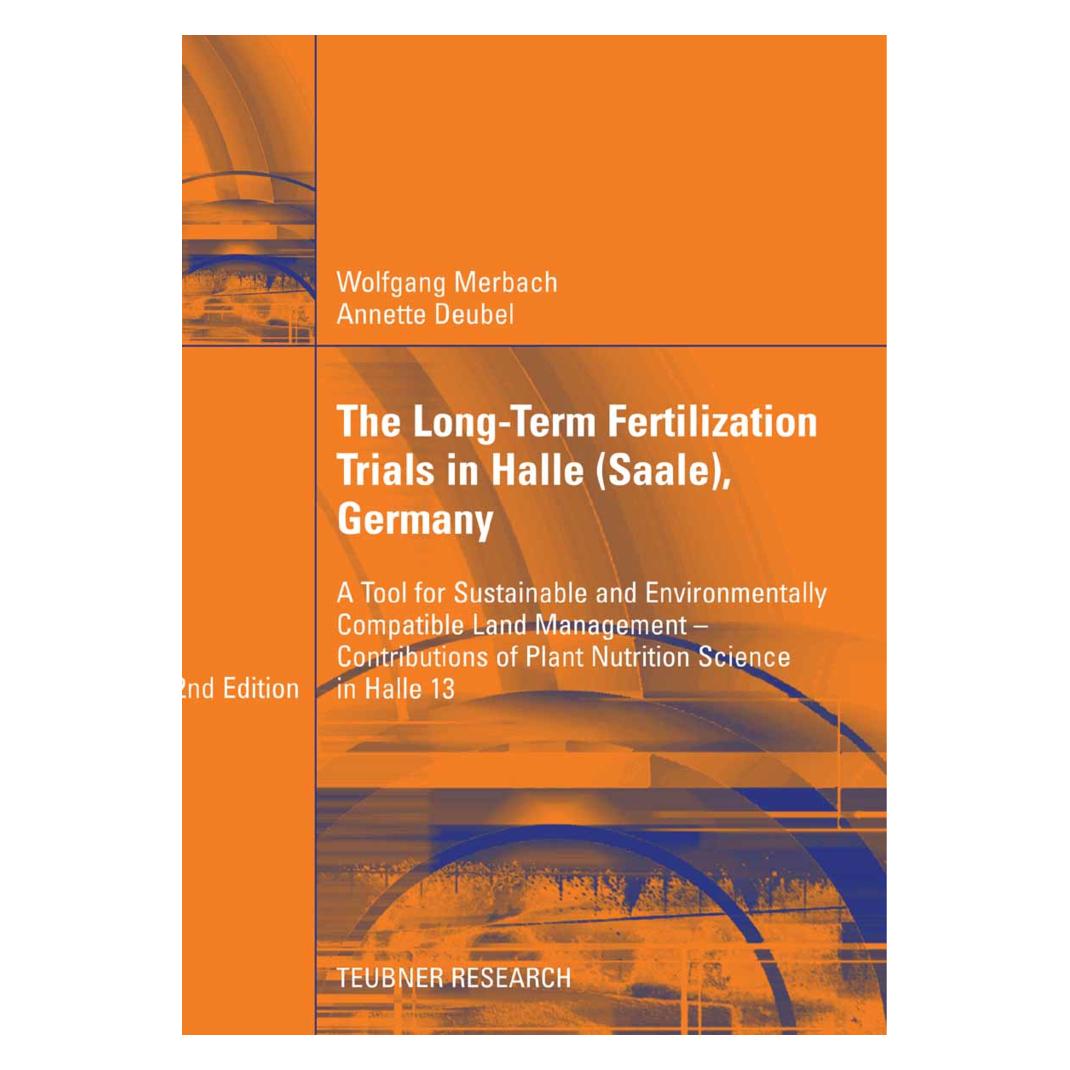 Vieweg+Teubner The Long-Term Fertilization Experiments in Halle (Saale) (Englisch, Softcover, Annette Deubel, Wolfgang Merbach) (55190174)
