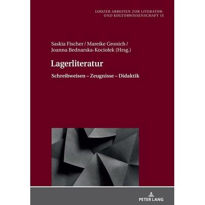 Lagerliteratur, Gebundene Ausgabe von , Peter Lang GmbH, Internationaler Verlag der Wissenschaften, 978-3-631-83681-1