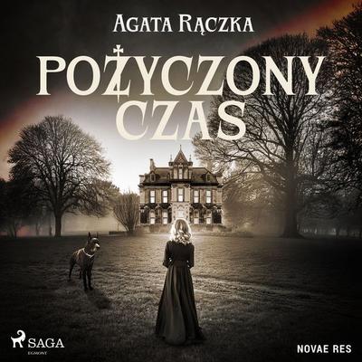 Pożyczony czas - Agata Rączka, Audio, 9788728577882