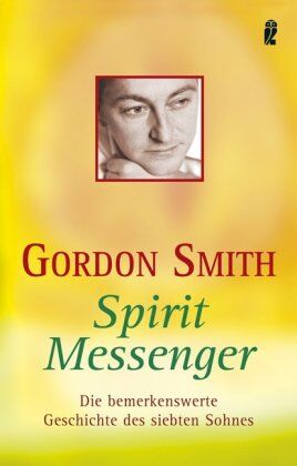 Gordon Smith - Spirit Messenger: Die bemerkenswerte Geschichte des siebten Sohnes - Preis vom 30.09.2026 09:01:18 h