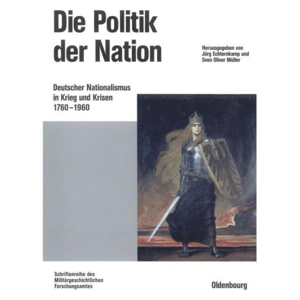 De Gruyter Politik der Nation (Deutsch, Hardcover, Jörg Echternkamp, Oliver Müller) (67826354)