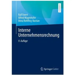 Ewert:Interne Unternehmensrechnung, Fachbücher von Alfred Wagenhofer, Ralf Ewert, Anna Rohlfing-Bastian