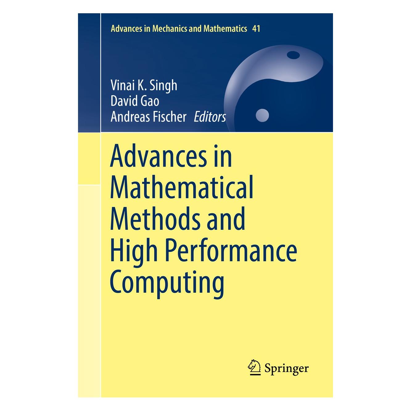 Springer Advances in Mathematical Methods and High Performance Computing (Englisch, Hardcover, Andreas Fischer, David Gao, Vinai K. Singh) (9783030024864)