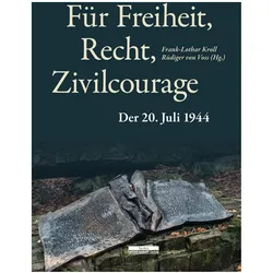 Für Freiheit, Recht, Zivilcourage, Fachbücher von Rüdiger von Voss, Frank-Lothar Kroll
