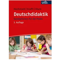 Deutschdidaktik, Fachbücher von Andreas Krafft, Ralph Olsen, Christiane Hochstadt