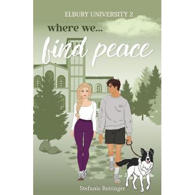 Where we Find Peace, Taschenbuch von Stefanie Reitinger, Tolino Media, 978-3-8194-7502-3