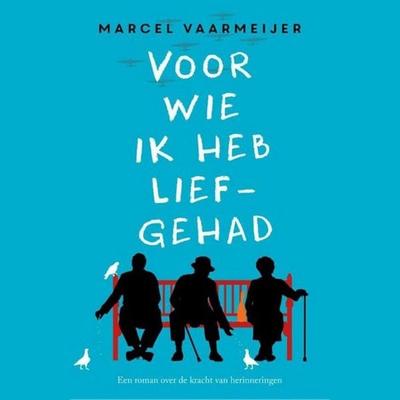 Voor wie ik heb liefgehad - Marcel Vaarmeijer, Audio, 9789462536067