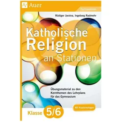 Katholische Religion an Stationen 5-6 Gymnasium, Schulbücher von Rüdiger Jarzina, Ingeborg Radmehr