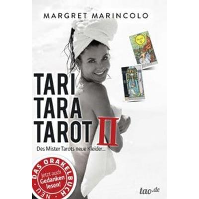 TARI TARA TAROT II, Gebundene Ausgabe von Margret Marincolo, Tao.de in Kamphausen Media GmbH, 978-3-96051-744-3