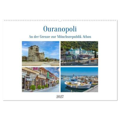 Ouranopoli - An der Grenze zur Mönchsrepublik Athos (Wandkalender 2027 DIN A2 quer), CALVENDO Monatskalender