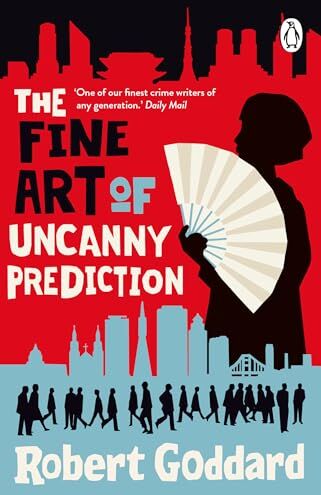 Robert Goddard - The Fine Art of Uncanny Prediction: The #1 Bestseller - Preis vom 09.10.2026 07:28:09 h
