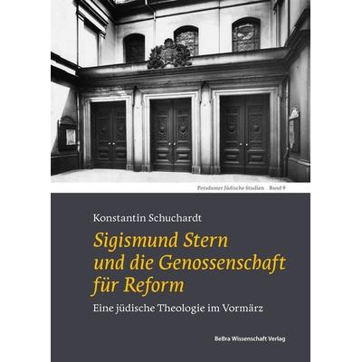 Sigismund Stern und die Genossenschaft für Reform, Gebundene Ausgabe von Konstantin Schuchardt, BeBra Wissenschaft, 978-3-95410-290-7