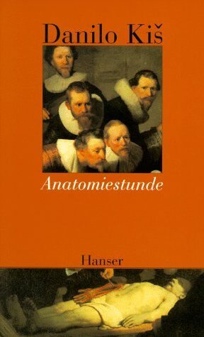 Danilo Kis - Anatomiestunde - Preis vom 09.10.2026 07:28:09 h