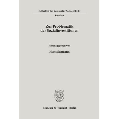 Zur Problematik der Sozialinvestitionen., Taschenbuch von , Duncker & Humblot, 978-3-428-02324-0