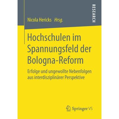 Hochschulen im Spannungsfeld der Bologna-Reform, Taschenbuch von , Springer Fachmedien Wiesbaden GmbH, 978-3-658-21289-6