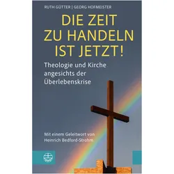 Die Zeit zu handeln ist jetzt!, Fachbücher von Georg Hofmeister, Ruth Gütter