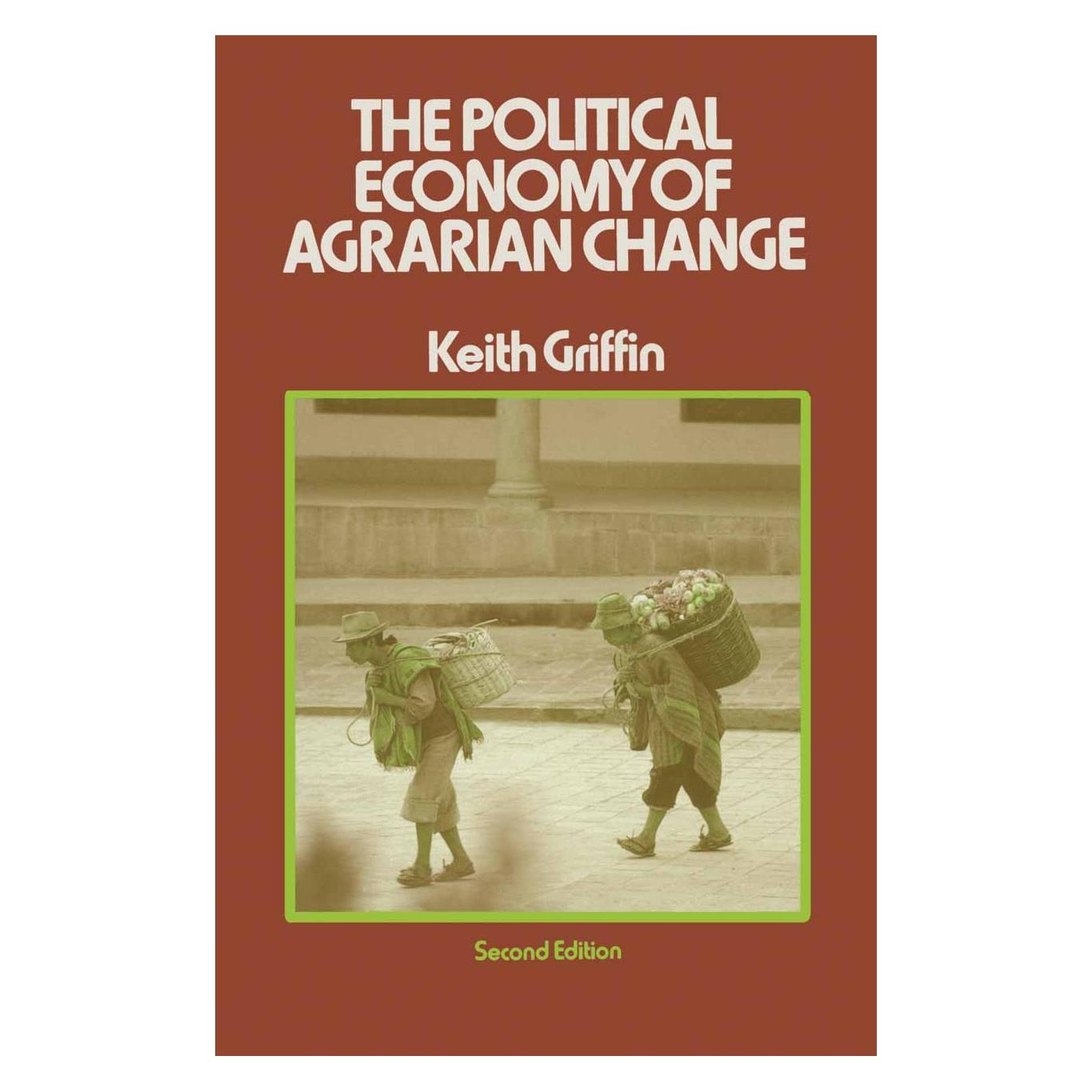 Palgrave Macmillan Uk The Political Economy of Agrarian Change (Englisch, Hardcover, Keith Griffin) (9780333245774)
