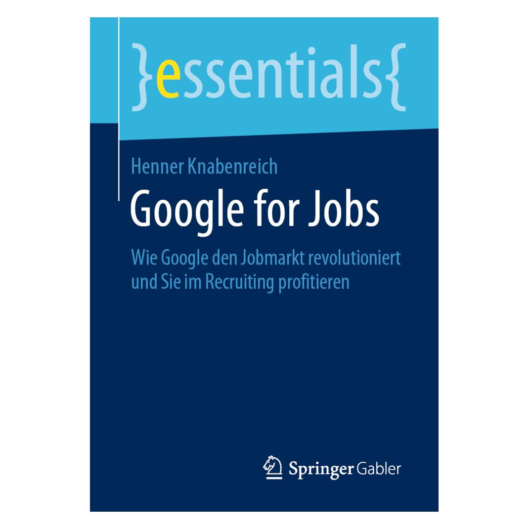 Springer Google for Jobs (Deutsch, Softcover, Henner Knabenreich) (35151415)