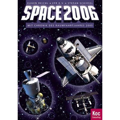 Raumfahrt-Jahrbuch (VFR e.V.) / Space 2006, Taschenbuch von Eugen Reichl,Stefan Schiessl, Verein zur Förderung der Raumfahrt e.V., 978-3-00-017760-6