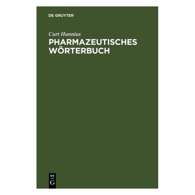 De Gruyter Pharmazeutisches Wörterbuch (Deutsch, Hardcover, Curt Hunnius) (7974907)