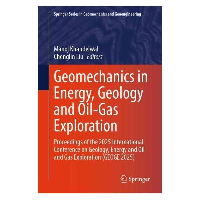 Springer Geomechanics in Energy, Geology and Oil-Gas Exploration (Englisch, Hardcover, Chenglin Liu, Manoj Khandelwal) (66784876)