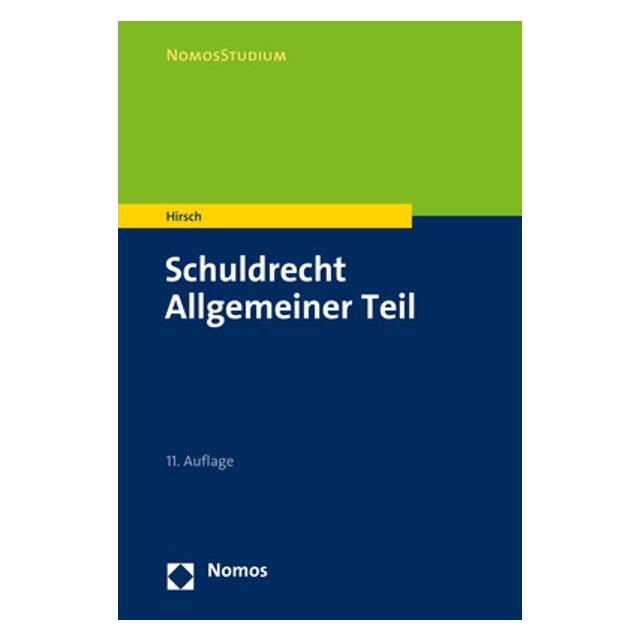 Nomos Schuldrecht Allgemeiner Teil (Deutsch, Softcover, Christoph Hirsch) (7664132)