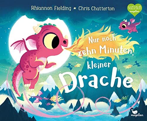 Rhiannon Fielding - Nur noch zehn Minuten, kleiner Drache - Preis vom 09.10.2026 07:28:09 h