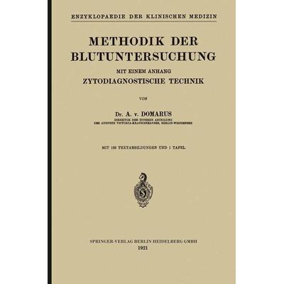 Methodik der Blutuntersuchung, Taschenbuch von Alexander Domarus, Springer Berlin, 978-3-662-23286-6