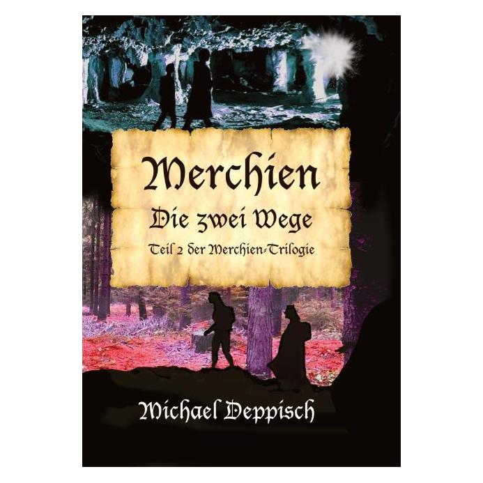 Bod Deppisch:Merchien - Die sehnlichst erwa (Deutsch, Softcover, Michael Deppisch) (57202351)