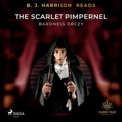 B. J. Harrison Reads The Scarlet Pimpernel - Emmuska Orczy, Audio, 9788726573565