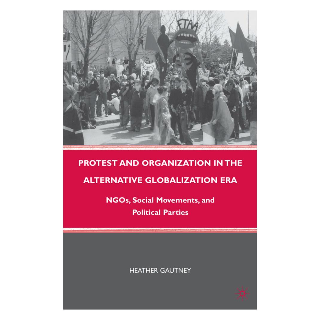 Springer Protest and Organization in the Alternative Globalization Era (Englisch, Softcover, H. Gautney) (55615003)