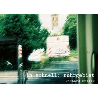 in schnell: ruhrgebiet, Gebundene Ausgabe von Richard Müller, BoD – Books on Demand, 978-3-7568-6230-6