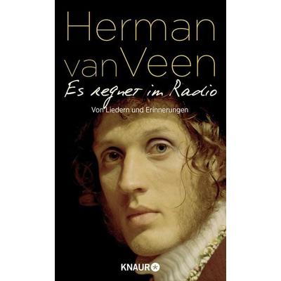 Es regnet im Radio, Gebundene Ausgabe von Herman van Veen, Knaur