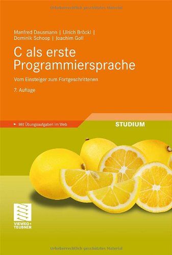 Manfred Dausmann - C als erste Programmiersprache: Vom Einsteiger zum Fortgeschrittenen - Preis vom 14.10.2026 23:07:16 h