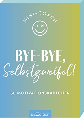 Mini-Coach. Bye-bye, Selbstzweifel!: 50 Motivationskärtchen Kartenbox mit schönen Ideen für mehr Selbstliebe - Preis vom 30.09.2026 09:01:18 h