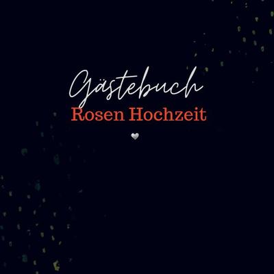Gästebuch Rosen Hochzeit- Gästebuch Blanko, Taschenbuch von Sophie D. Kleemann, Bookmundo, 978-94-037-5555-7