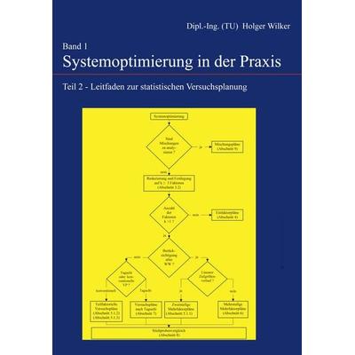 Systemoptimierung in der Praxis - Band 1, Gebundene Ausgabe von Holger Wilker, BoD – Books on Demand, 978-3-8334-6306-8
