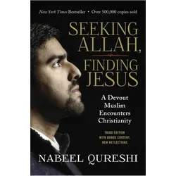 Seeking Allah, Finding Jesus, Sachbücher von Nabeel Qureshi, Lee Strobel