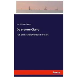 De oratore Cicero, Schulbücher von Karl Wilhelm Piderit
