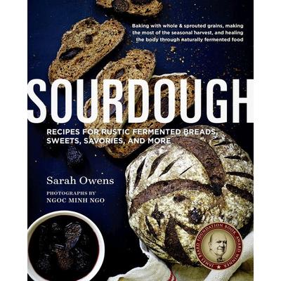 Sourdough, Gebundene Ausgabe von Sarah Owens, KNV Besorgung, 978-1-61180-238-2