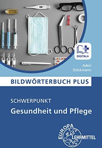 Patricia Aden - Bildwörterbuch PLUS - Schwerpunkt Gesundheit und Pflege - Preis vom 15.10.2026 23:06:25 h